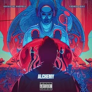 Alchemy (feat. Nomad The Anomaly) [Explicit]