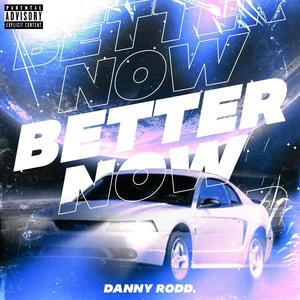 Better Now (Explicit)