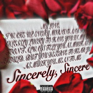 Sincerely Sincere (Explicit)