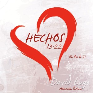 Hechos 13:22(feat. Jackie Lugo & David Cabral)