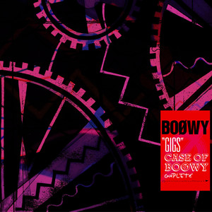 "GIGS" CASE OF BOφWY COMPLETE (Live From "Gigs" Case Of Boowy / 1987)