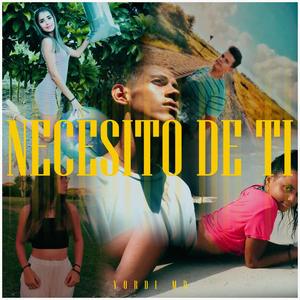 necesito de ti (Explicit)