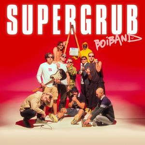 SUPERGRUB BOiBAND (Explicit)