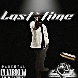 Last Time (Explicit)