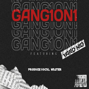 Gang 1 On 1 (Explicit)