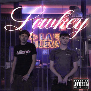 Lowkey (feat. Eyesofdirty) (Explicit)