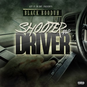 Shooter and Driver (Explicit)