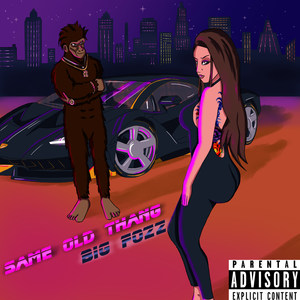 Same Old Thang (Explicit)