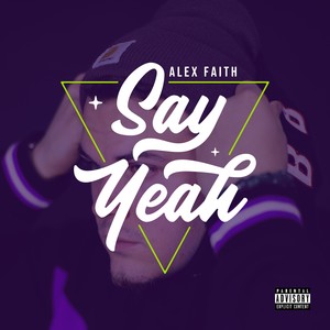 Say Yeah (Explicit)