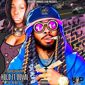 Hold It Down (Explicit)