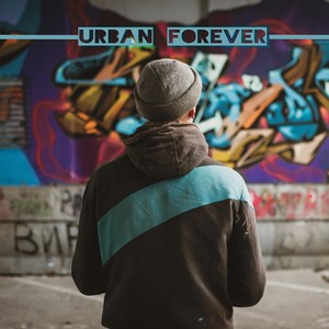 Urban Forever (Explicit)