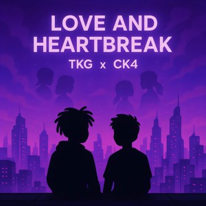 Love and Heartbreak (Explicit)