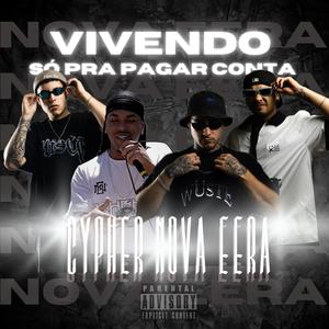 CYPHER NOVA EERA | VIVENDO SÓ PRA PAGAR CONTA (feat. LAPSO', FABIO GUSTAVO, NAILLIW & LP NIGGA|Explicit)