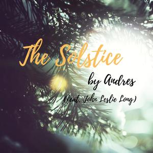 The Solstice (feat. John Leslie Long)