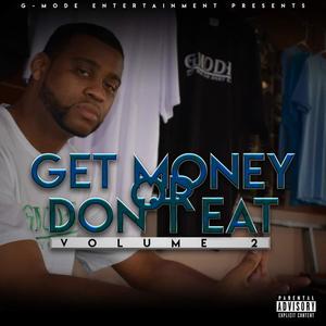 Get Money or Don't Eat, Vol. 2 (Explicit)