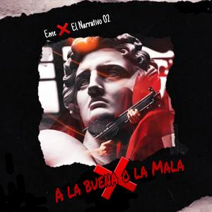 A la buena o la mala (Explicit)