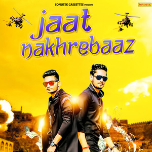 Jaat Nakhrebaaz