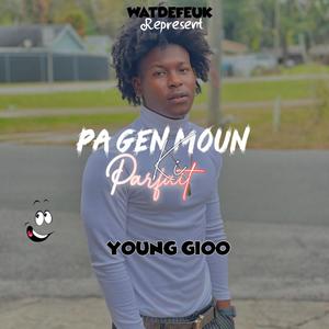 PA GEN MOUN KI PARFAIT (feat. TIKOD)