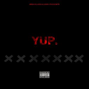 Yup Freestyle (Explicit)