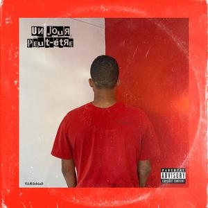 Un jour peut-être (Explicit)