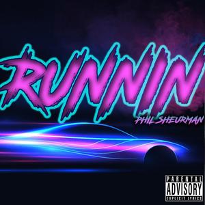 Runnin' (Explicit)
