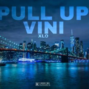 PULL UP (feat. XLO) (Explicit)