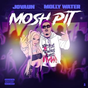 Mosh Pit (feat. Jóvaun) (Explicit)