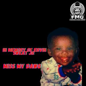 Miss My Dawg (Explicit)