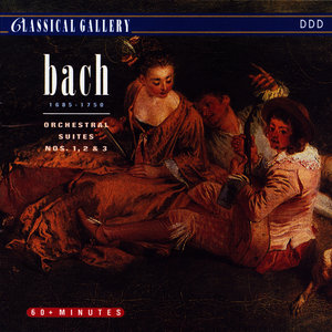 Bach: Orchestra Suites Nos. 1, 2 & 3