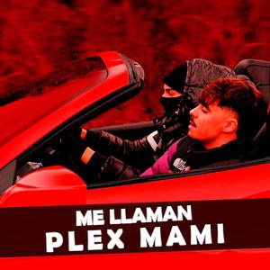Me llaman Plex Mami (Inst.)