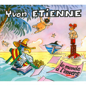 Yvon Etienne - Le Monde Est Fou