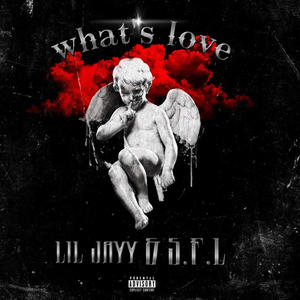 What's Love (feat. S.F.L) [Explicit]