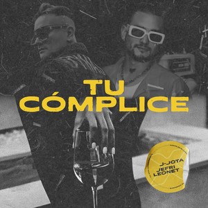 Tu Cómplice (Explicit)