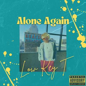 Alone Again (Explicit)