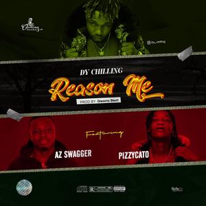 Reason Me(feat. Az Swagger & Pizzycato) (Explicit)