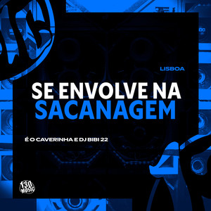 Se Envolve na Sacanagem (Explicit)