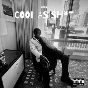 COOL AS **** (Explicit)