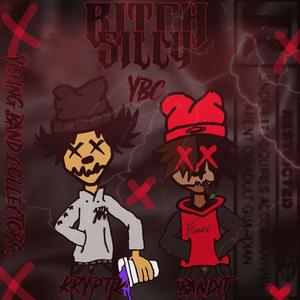 ***** silly (feat. YBC Bandit) [Explicit]