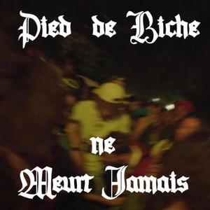 Pied de Biche ne meurt jamais (Explicit)