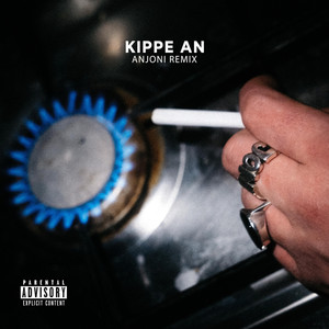 Kippe an (Remix) [Explicit]