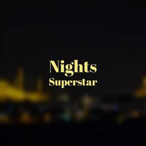 Nights Superstar