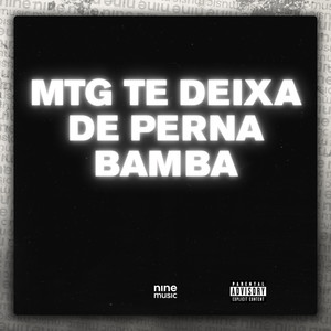 Mtg Te Deixa de Perna Bamba (Explicit)