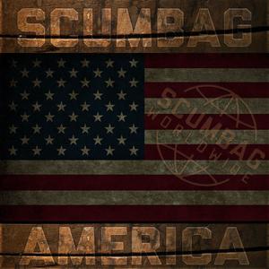 Scumbag America (Explicit)