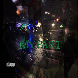 My Part (feat. BandmanMari) [Explicit]