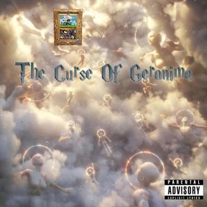 The Curse of Geronimo: Astral Chaos Overcome (Explicit)