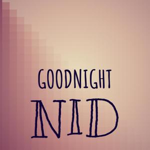 Goodnight Nid