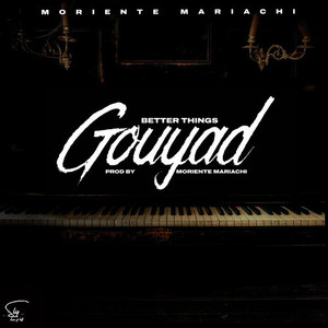 Better Things Gouyad