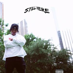 Still Here (Explicit)