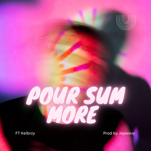 Pour Sum More (Explicit)