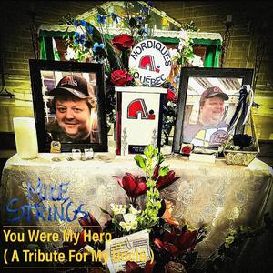 You Were My Hero (Tribute Song For My Uncle)